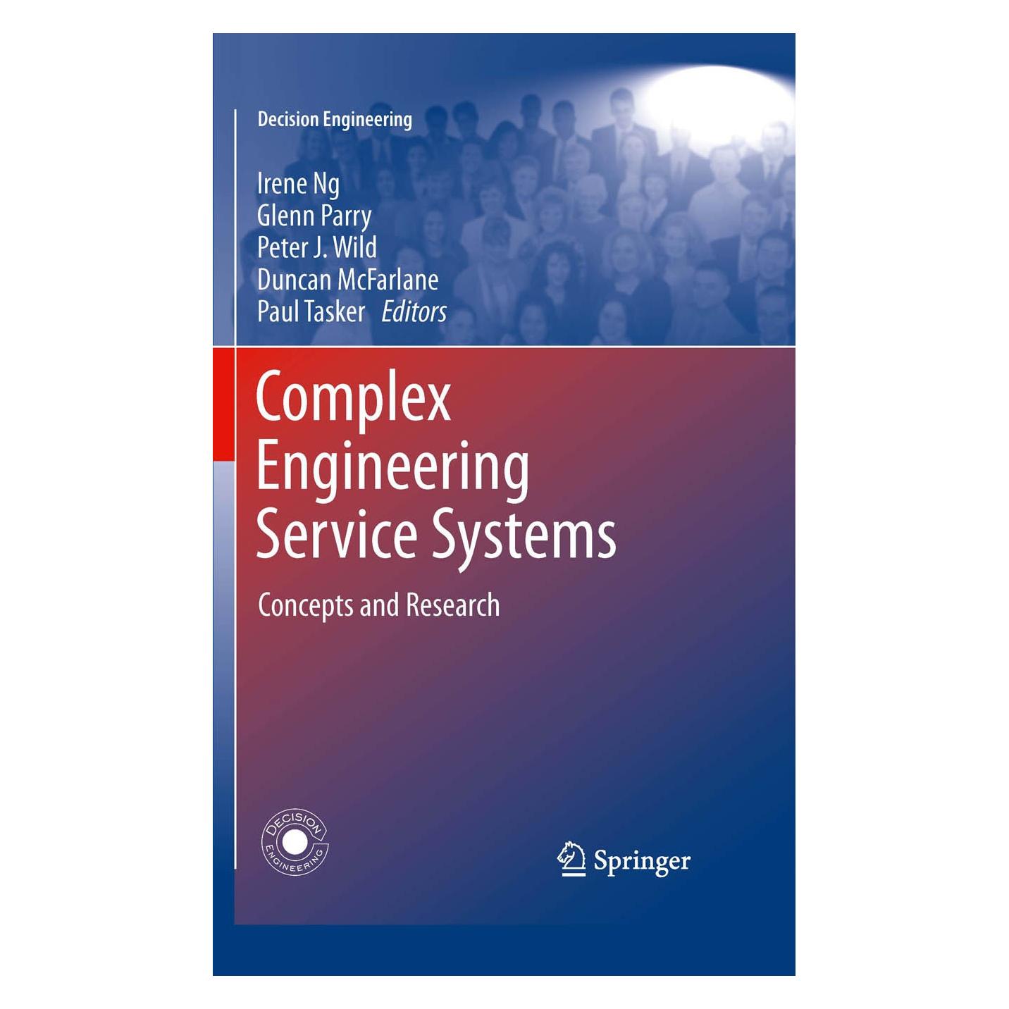 Springer Complex Engineering Service Systems (Englisch, Hardcover, Duncan McFarlane, Glenn Parry, Irene Ng, Paul Tasker, Peter Wild) (9780857291882)
