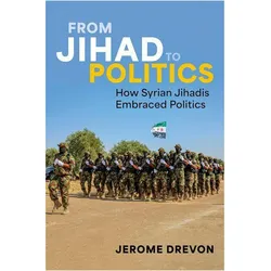From Jihad to Politics, Sachbücher von Jerome Drevon