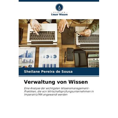 Verwaltung von Wissen, Taschenbuch von Sheilane Pereira de Sousa, Verlag Unser Wissen, 978-620-6-49375-4