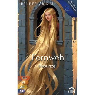 Fernweh - Rapunzel, Taschenbuch von Harun Oguz Kanarya, BoD – Books on Demand, 978-3-8192-5021-7