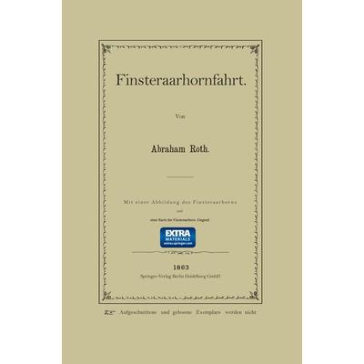 Finsteraarhornfahrt, Taschenbuch von Abraham Roth, Springer Berlin, 978-3-662-23694-9