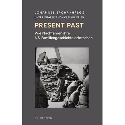 Present Past, Taschenbuch von Claudia Krieg, Metropol-Verlag, 978-3-86331-815-4