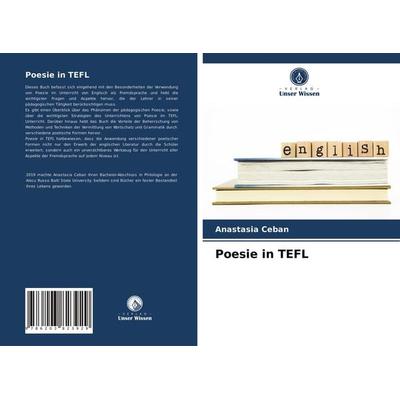 Poesie in TEFL, Taschenbuch von Anastasia Ceban, Verlag Unser Wissen, 978-620-3-82392-9