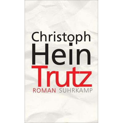 Trutz, Gebundene Ausgabe von Christoph Hein, Suhrkamp