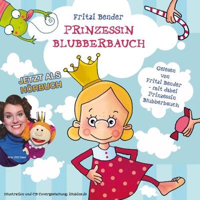 Prinzessin Blubberbauch - Fritzi Bender, Audio, 9783946981145
