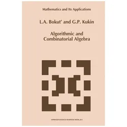 Algorithmic and Combinatorial Algebra, Fachbücher von L. A. Bokut'
