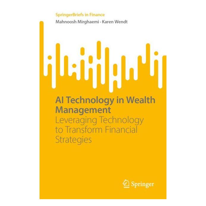 Springer AI Technology in Wealth Management (Englisch, Softcover, Karen Wendt, Mahnoosh Mirghaemi) (57094624)