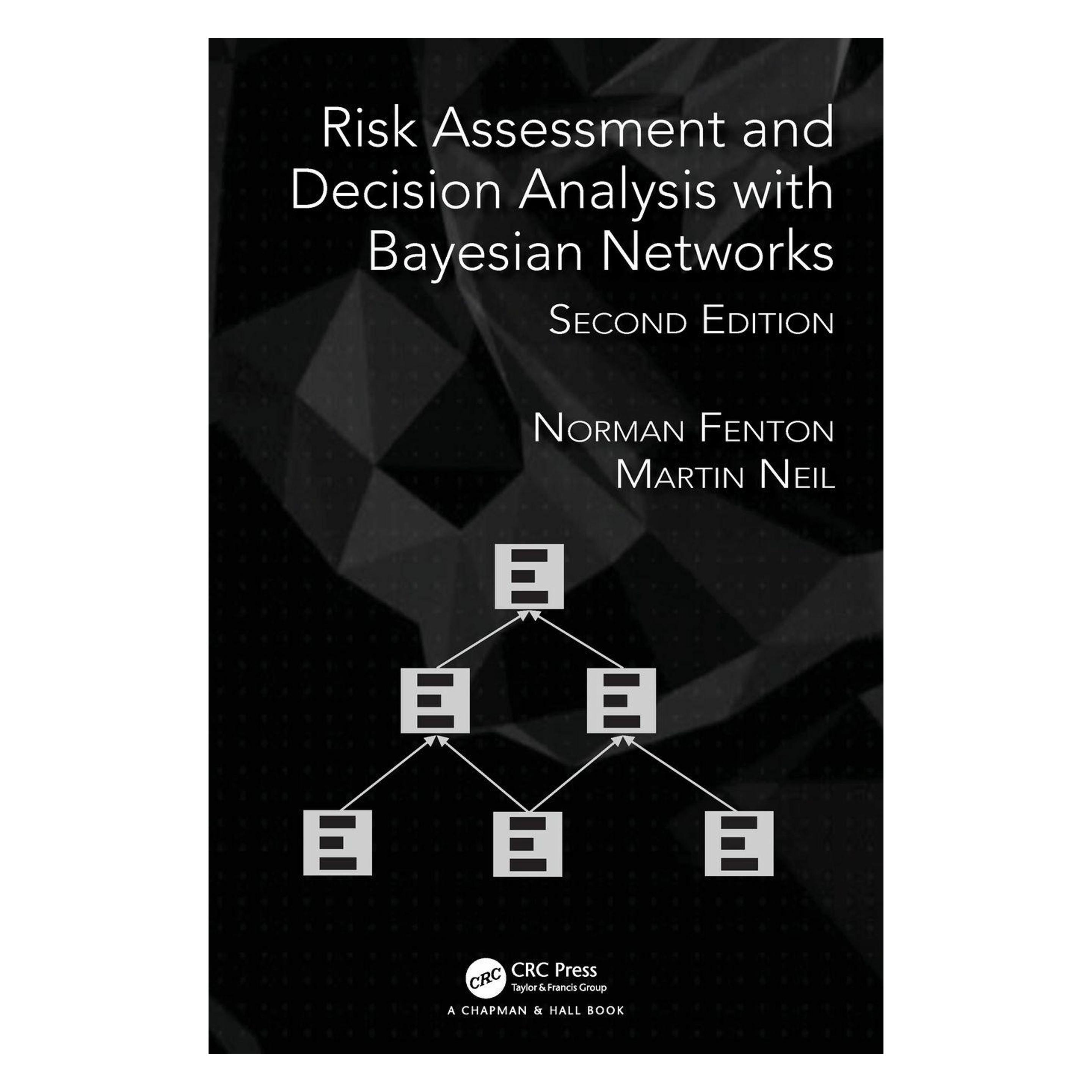 Taylor & Francis Risk Assessment and Decision Analysis with Bayesian Networks (Englisch, Hardcover, Martin Neil, Norman Fenton) (45806011)