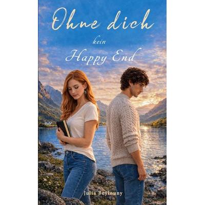 Ohne dich kein Happy End, Taschenbuch von Julia Beylouny, BoD – Books on Demand, 978-3-696-36497-7