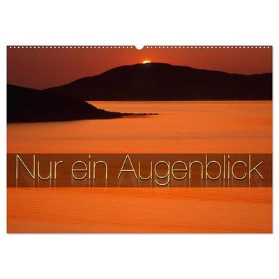 Nur ein Augenblick (Wandkalender 2027 DIN A2 quer), CALVENDO Monatskalender