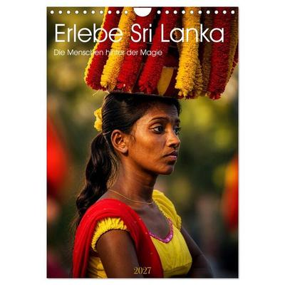 Erlebe Sri Lanka – Die Menschen hinter der Magie (Wandkalender 2027 DIN A4 hoch), CALVENDO Monatskalender