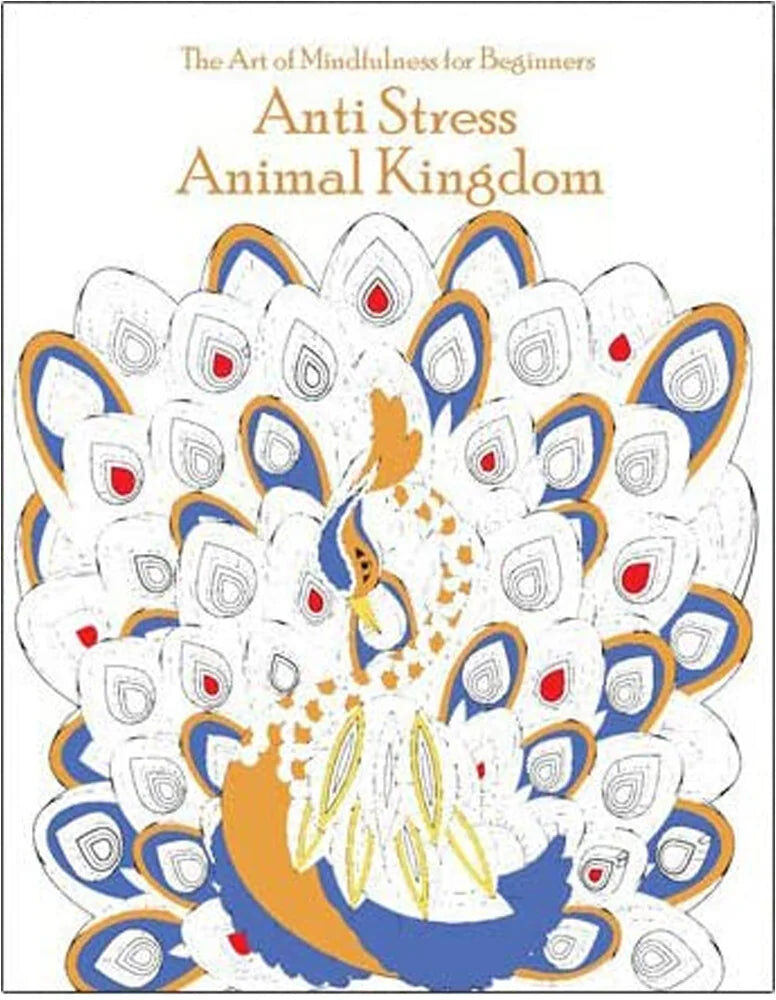 B Jain Publishing The Art of Mindfulness for Beginners: Anti Stress Animal Kingdom - Adult Colouring Book - Paperback - Stress Relief & Mindfulness Gift