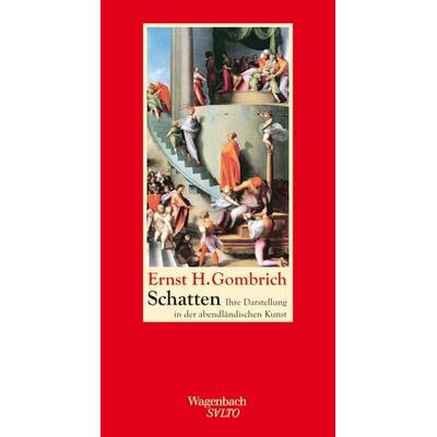 Schatten, Gebundene Ausgabe von Ernst H. Gombrich, Wagenbach, K, 978-3-8031-1259-0