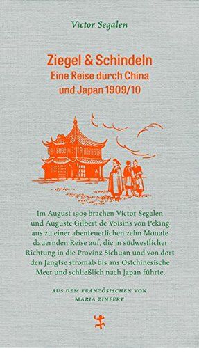 Victor Segalen - Ziegel & Schindeln: Von einer Reise durch China und Japan 1909/10 (Französische Bibliothek) - Preis vom 30.09.2026 09:01:18 h