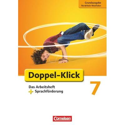 Doppel-Klick - Grundausgabe Nordrhein-Westfalen. 7. Schuljahr. Das Arbeitsheft mit Sprachförderung, Taschenbuch von Angela Maria Adhikari,Piroska