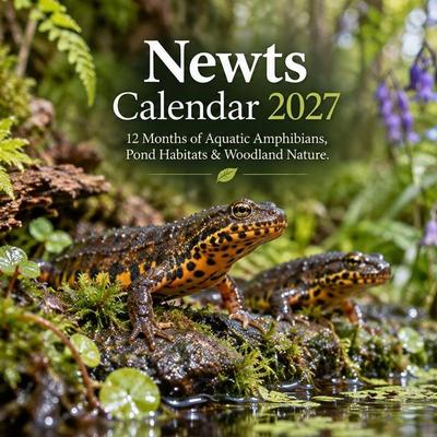 Newts calendar 2027, Taschenbuch von Timothy P. Bloom, Independently Published, 978-5-88573-387-8