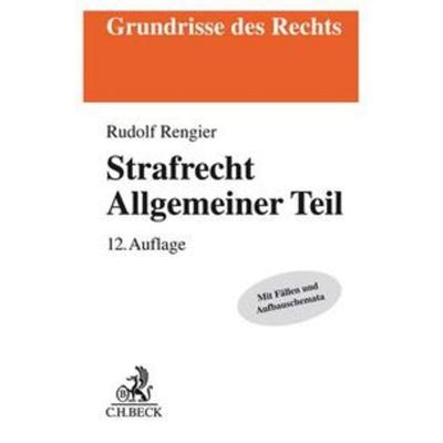 Strafrecht Allgemeiner Teil, Taschenbuch von Rudolf Rengier, C.H. Beck