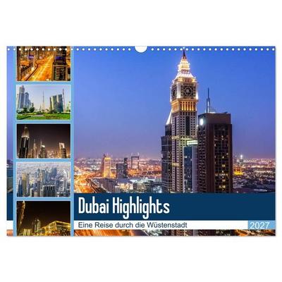 Dubai Highlights (Wandkalender 2027 DIN A3 quer), CALVENDO Monatskalender