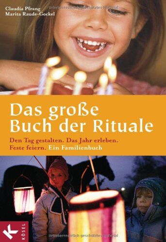 Claudia Pfrang - Das große Buch der Rituale: Den Tag gestalten - Das Jahr erleben - Feste feiern. Ein Familienbuch - Preis vom 09.10.2026 07:28:09 h