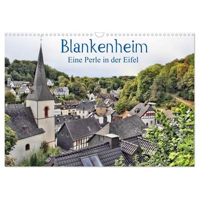 Blankenheim - Eine Perle in der Eifel (Wandkalender 2027 DIN A3 quer), CALVENDO Monatskalender