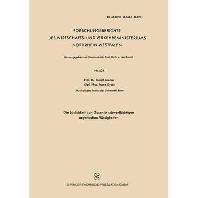 Die Löslichkeit von Gasen in schwerflüchtigen organischen Flüssigkeiten, Taschenbuch von Rudolf Jaeckel, VS Verlag für Sozialwissenschaften,