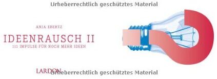 Anja Ebertz - IdeenRausch 2: 111 Impulse für noch mehr Ideen - Preis vom 05.10.2026 03:47:11 h