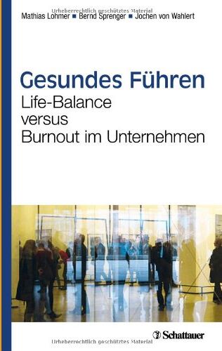 Mathias Lohmer - Gesundes führen: Life-Balance versus Burnout in Unternehmen - Preis vom 10.10.2026 11:48:34 h