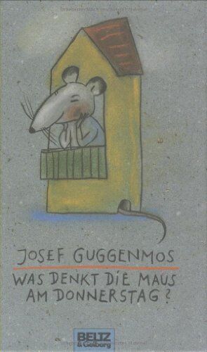 Josef Guggenmos - Was denkt die Maus am Donnerstag?: Gedichte für Kinder: 121 Gedichte für Kinder (Beltz & Gelberg) - Preis vom 09.10.2026 07:28:09 h