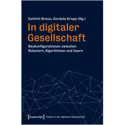 In digitaler Gesellschaft, Fachbücher von Kathrin Kropp Braun
