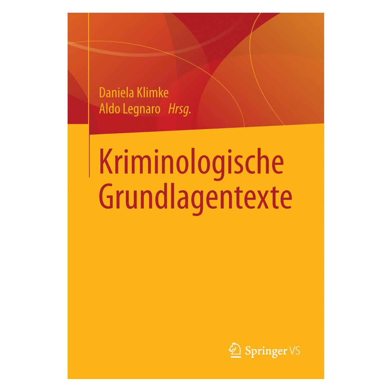 VS Kriminologische Grundlagentexte (Deutsch, Aldo Legnaro, Daniela Klimke) (8093172)