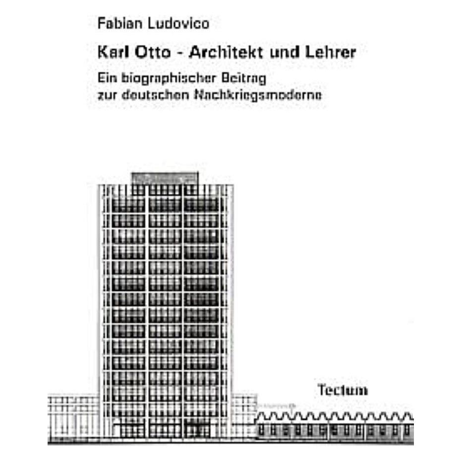 Tectum Karl Otto - Architekt und Lehrer (Deutsch, Softcover, Fabian Ludovico) (7543694)
