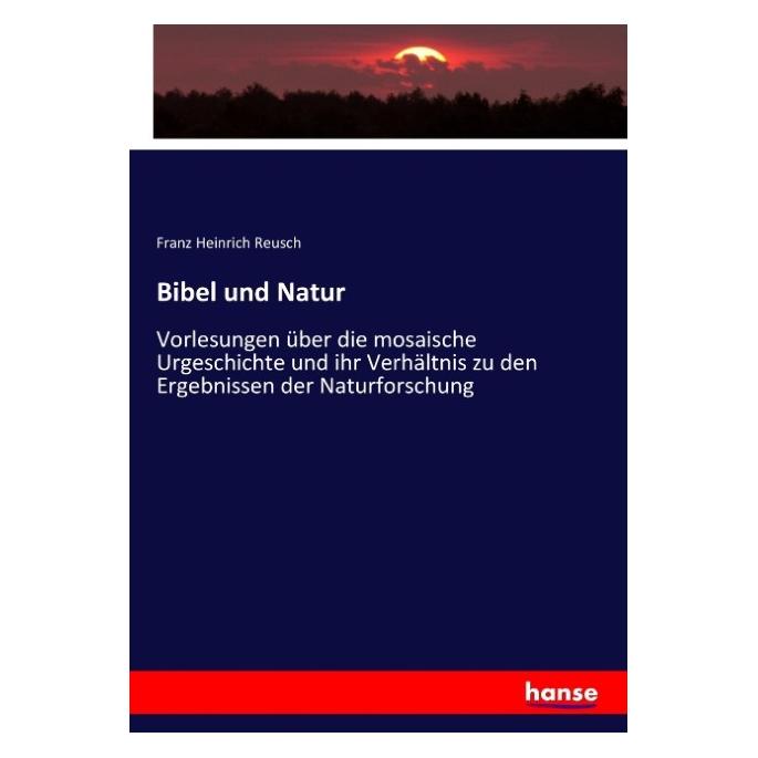 Hansebooks Bibel und Natur (Deutsch, Softcover, Franz Heinrich Reusch) (55870046)