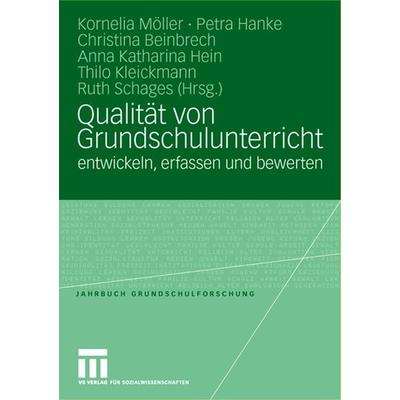 Qualität von Grundschulunterricht entwickeln, erfassen und bewerten, Taschenbuch von Kornelia Möller,Petra Hanke,Christina Beinbrech, VS Verlag für