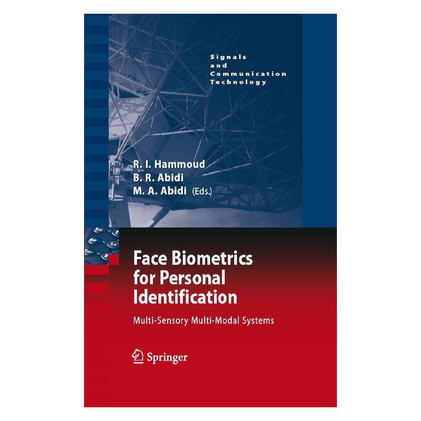 Springer Face Biometrics for Personal Identification (Englisch, Hardcover, Besma R. Abidi, Mongi A. Abidi, Riad I. Hammoud) (9783540493440)