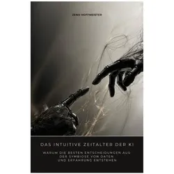 Hoffmeister:Das intuitive Zeitalter der, Ratgeber von Zeno Hoffmeister