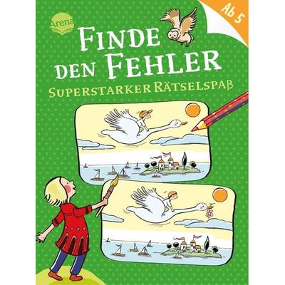 Finde den Fehler. Superstarker Rätselspaß, Taschenbuch von Judith Ganter, Arena, 978-3-401-71628-2