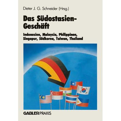 Das Südostasien-Geschäft, Taschenbuch von , Betriebswirtschaftlicher Verlag Gabler, 978-3-409-13045-5