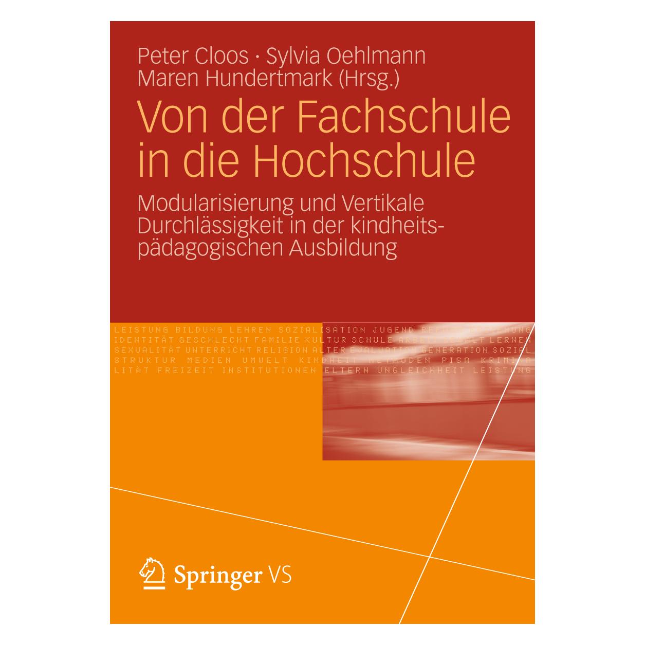 VS Von der Fachschule in die Hochschule (Deutsch, Softcover, Maren Hundertmark, Peter Cloos, Sylvia Oehlmann) (55409031)