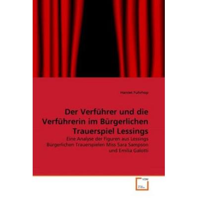 Fuhrhop, H: Verführer und die Verführerin im Bürgerlichen Tr, Taschenbuch von Harriet Fuhrhop, VDM, 978-3-639-33224-7