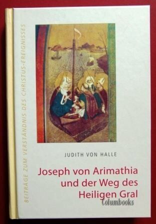 Judith von Halle - Joseph von Arimathia und der Weg des heiligen Gral - Preis vom 11.10.2026 03:10:56 h