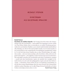 Eurythmie als sichtbare Sprache, Sachbücher von Rudolf Steiner