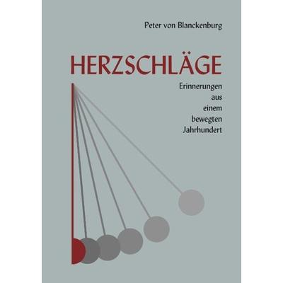 Herzschläge, Taschenbuch von Peter Blanckenburg, BoD – Books on Demand, 978-3-8311-1524-2