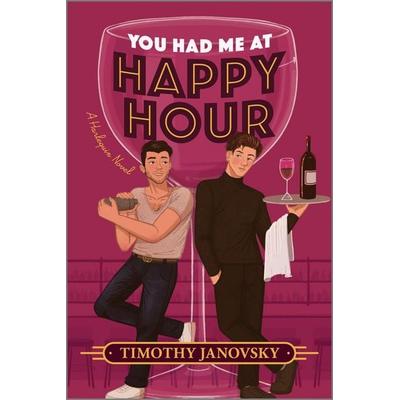 You Had Me at Happy Hour, Taschenbuch von Timothy Janovsky, Harlequin, 978-1-335-57478-7