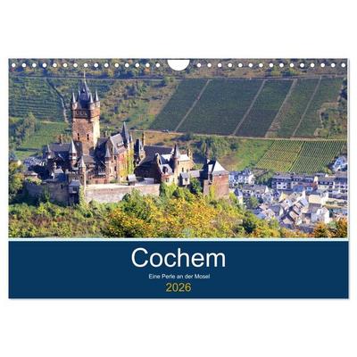 Cochem - Eine Perle an der Mosel (Wandkalender 2026 DIN A4 quer), CALVENDO Monatskalender