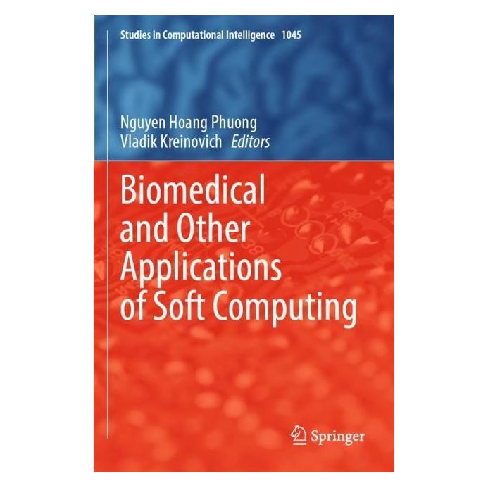 Springer Biomedical and Other Applications of Soft Computing (Englisch, Softcover, Hoang Phuong Nguyen, Nguyen Hoang Phuong, Vladik Kreinovich) (56983019)