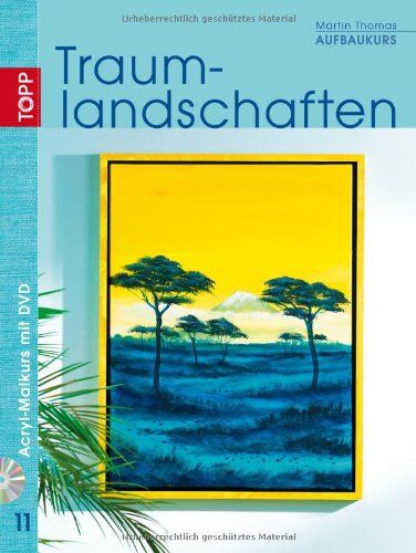 Thomas Martin - Aufbaukurs Traumlandschaften: Acryl-Malkurs mit Martin Thomas - Preis vom 09.10.2026 07:28:09 h