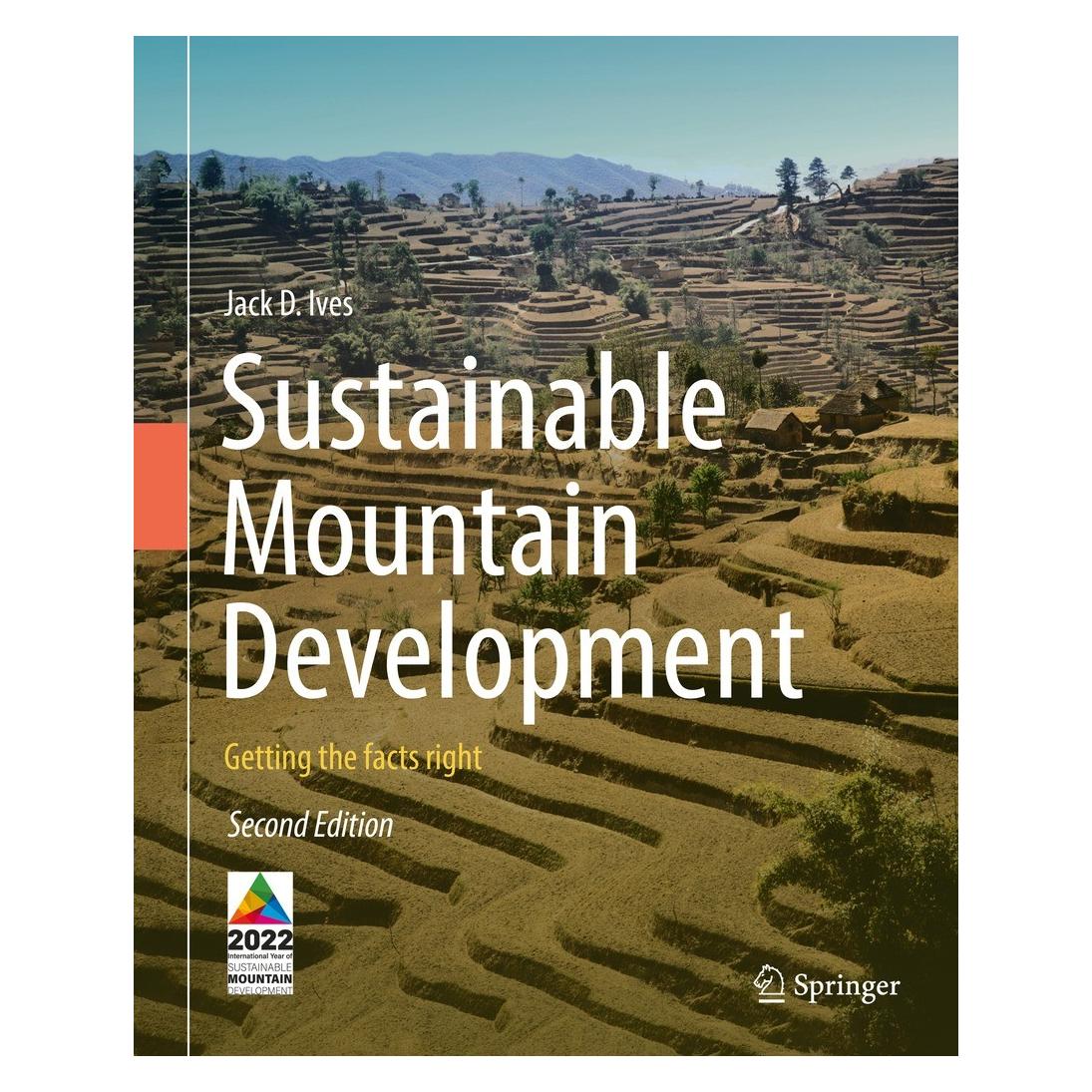 Springer Ives:Sustainable Mountain Development (Englisch, Hardcover, Jack D. Ives) (9783030960285)