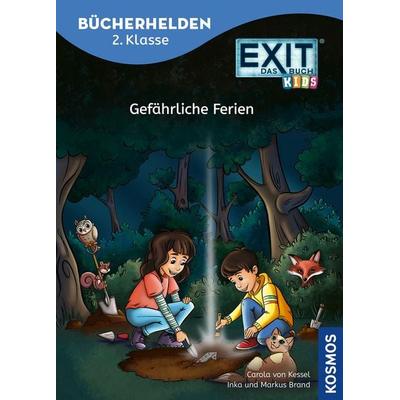 EXIT® - Das Buch Kids, Bücherhelden 2. Klasse, Gefährliche Ferien, Gebundene Ausgabe von Carola Kessel,Inka Brand,Markus Brand, Kosmos,