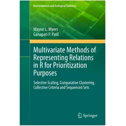Multivariate Methods of Representing Relations in R for Prioritization Purposes, Fachbücher von Wayne L. Myers, Ganapati P. Patil