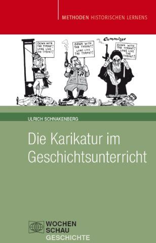 Ulrich Schnakenberg - Die Karikatur im Geschichtsunterricht - Preis vom 10.10.2026 11:48:34 h